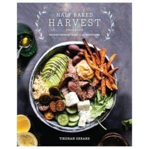 Half Baked Harvest - Tieghan Gerard